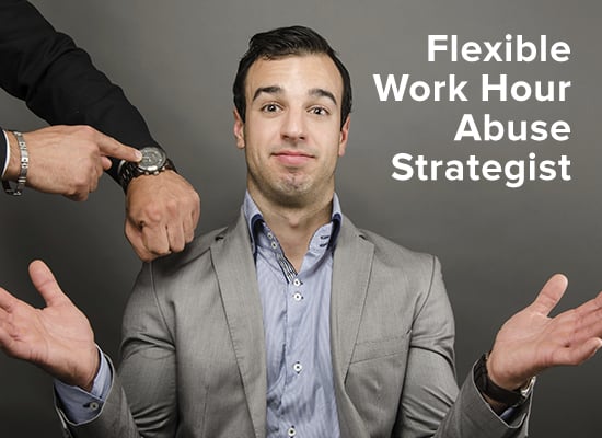 flexible-work-hour-abuse-strategist