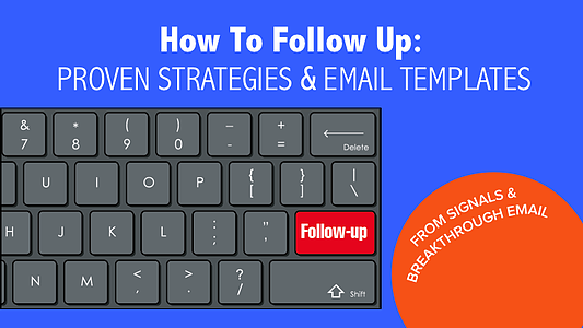 How to Follow Up: Proven Strategies & Email Templates [SlideShare]