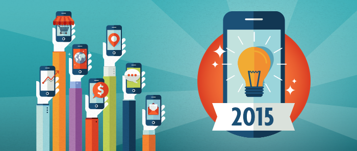 A Look Ahead: 6 Mobile Behaviors to Watch For in 2015