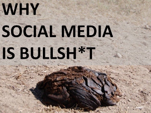 Why Social Media is BS