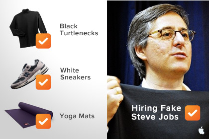 Why I Hired the Fake Steve Jobs