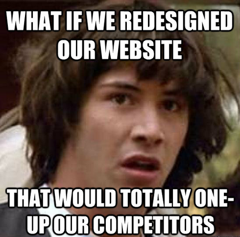 10 Terrible Reasons to Redesign Your Website