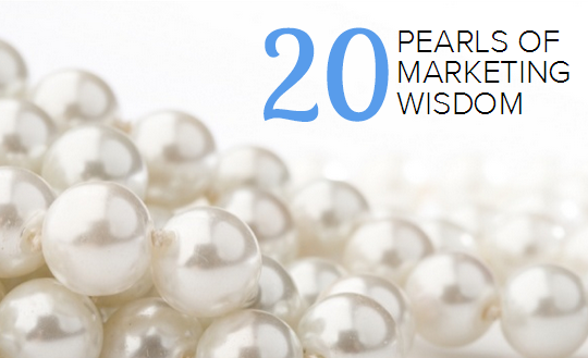 20 Enlightening Pearls of Wisdom From Marketing Experts [SlideShare]