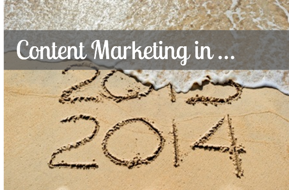 Content Marketing in 2014: Are You Prepared?