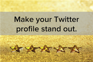The Anatomy of a 5-Star Twitter Profile