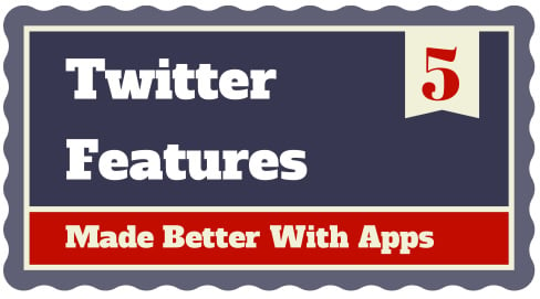 5TwitterFeatures-Apps
