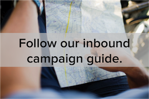 A Practical Guide to Planning a Successful Inbound Marketing Campaign