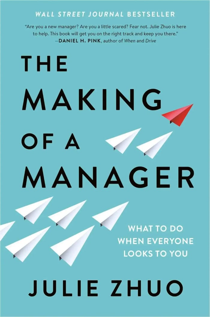 Front cover of ‘The Making of a Manager’ by Julie Zhuo; a must read business book.