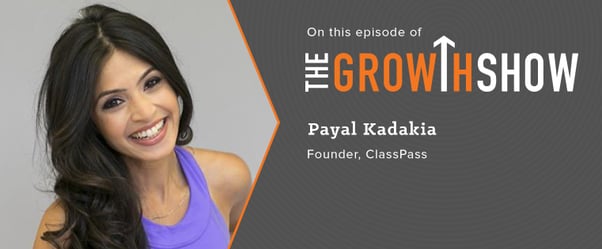 Overcoming Growth Obstacles: ClassPass' Founder on Building One of the Hottest Fitness Startups [Podcast]