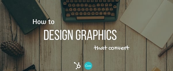 How to Design Graphics That'll Boost Your Conversions [Free Ebook]