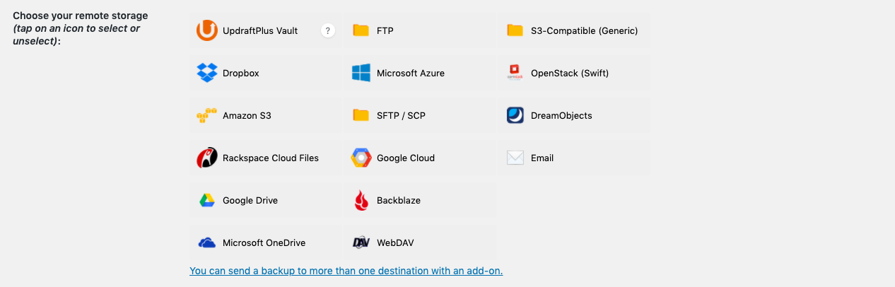 Choose a remote storage provider to save where your backups will go withUpdraftPlus plugin