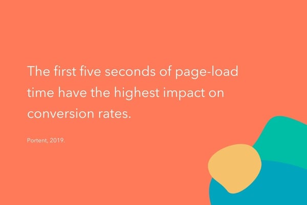 The first five seconds of page-load time have highest impact on conversion rates