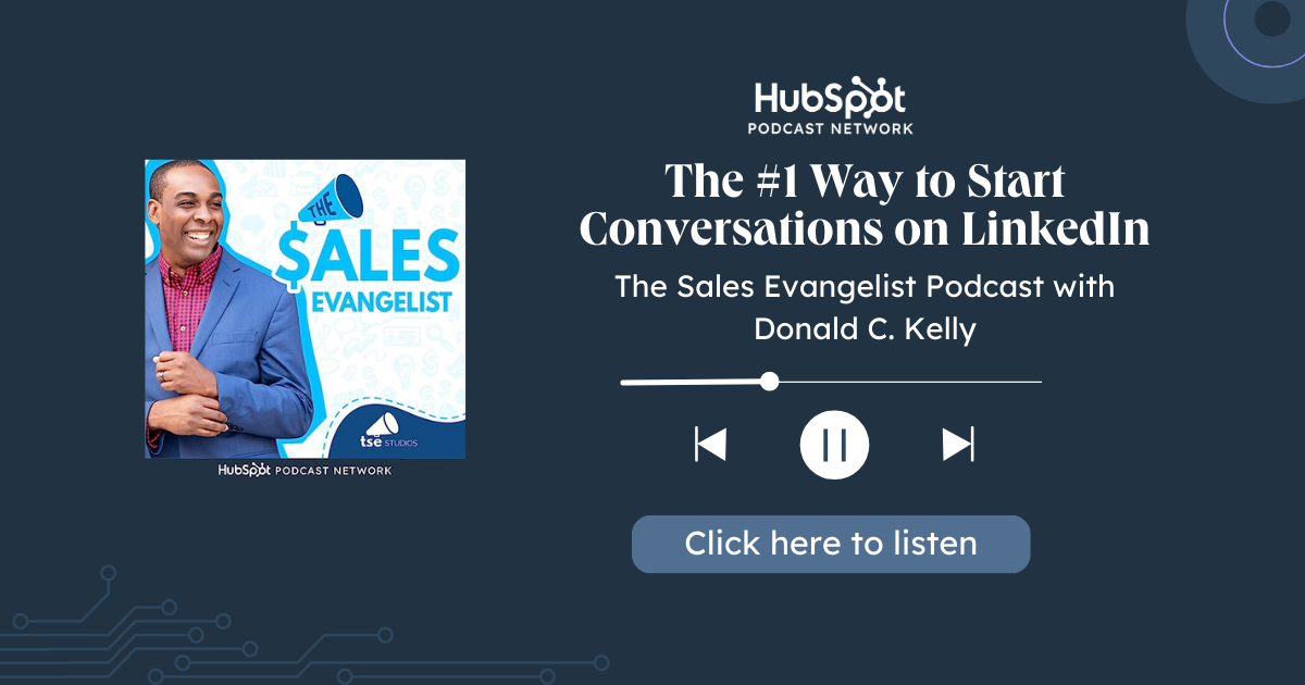 The Sales Evangelist Podcast: The #1 way to start conversations on LinkedIn