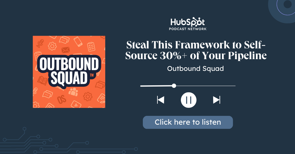 Outbound Squad: Steal this framework to source 30%+ of your pipeline