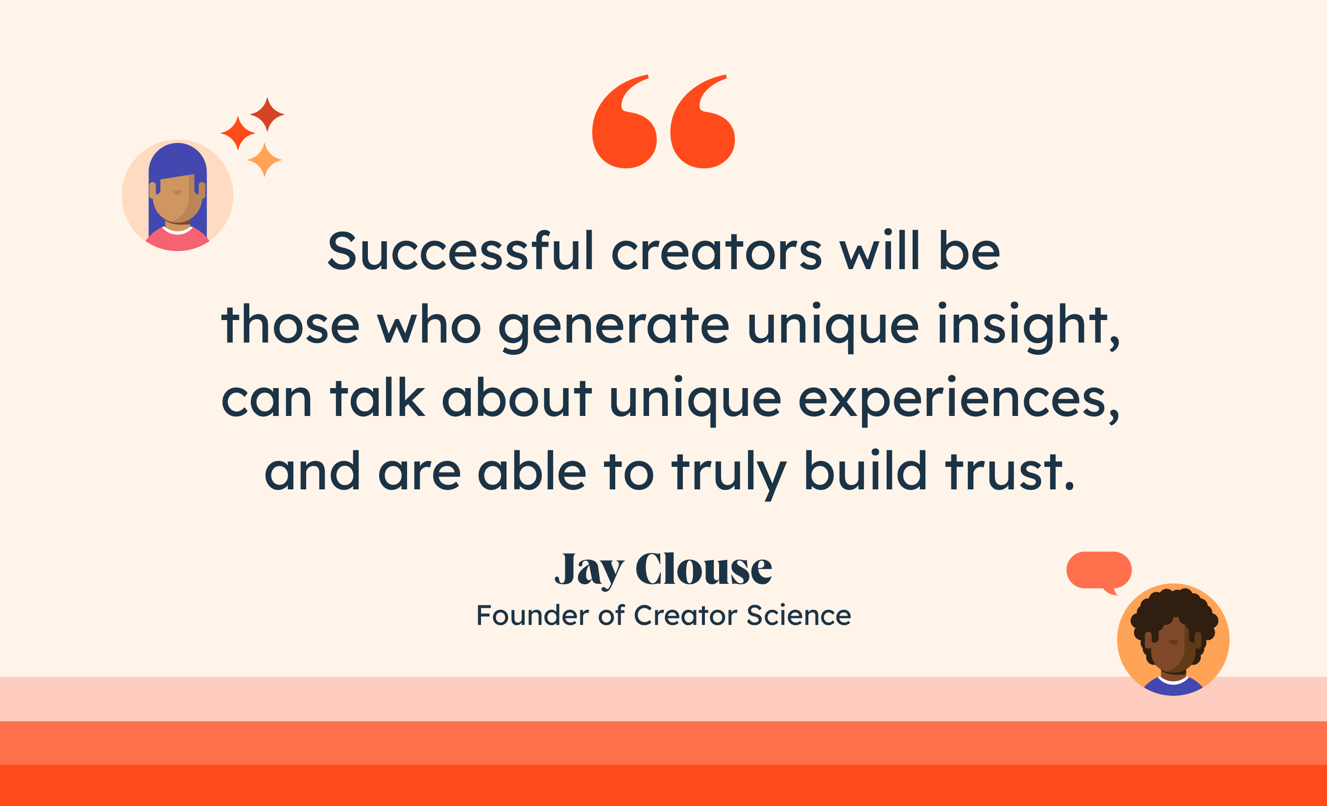 Creator%20Tips Quote%201%20(1).png?width=2709&height=1647&name=Creator%20Tips Quote%201%20(1) - 2024 and Beyond: 7 Insights for Thriving as a Creator, Straight from the Experts