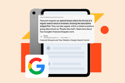 How to Optimize Your Content for Google's Featured Snippet Box