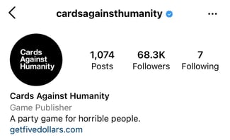 instagram bio idea: cards against humanity example