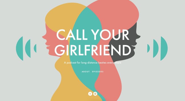 podcast website example: call your girlfriend