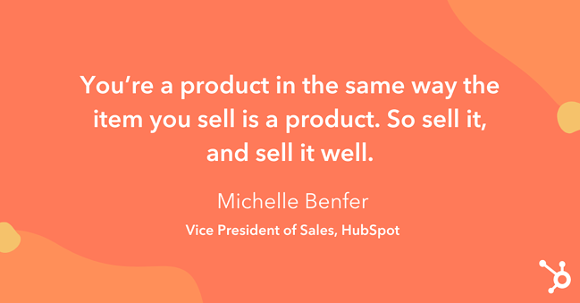 Unique Ways to Increase Sales:“You’re a product in the same way the item you sell is a product."