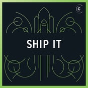 promotional image for the devops podcast Ship It!