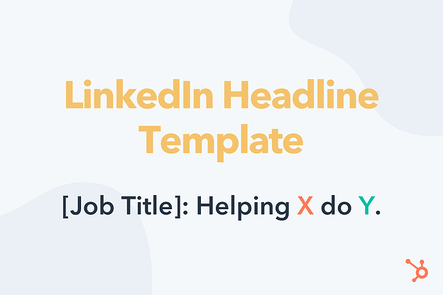 how to write a linkedin headline: linkedin headline template