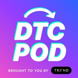 ecommerce podcast: DTC pod