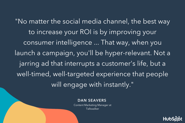 Dan Seaver's strategy for increasing ROI on his company's social channels