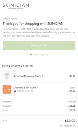 Screenshot of an ecommerce brand’s email confirmation shows good use of branded language like: ‘happy, healthy skin’ and ‘we hope you love your new skincare’