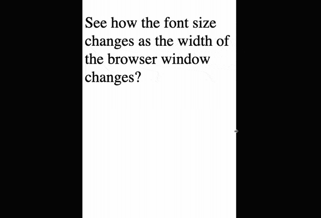 a visual demonstration of font size changing as the browser viewport changes