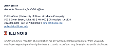 formal academia email signature example, John Smith, Associate Chancellor for Public Affairs, University of Illinois at Urbana-Champaign