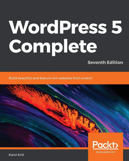 wordpress books, WordPress 5 Complete: Build beautiful and feature-rich websites from scratch, 7th Edition