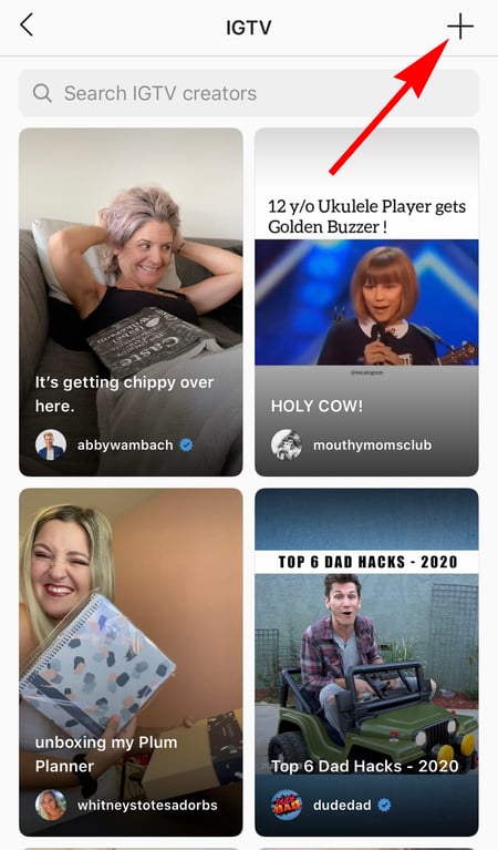 IGTV homepage showing how to add your own video to IGTV