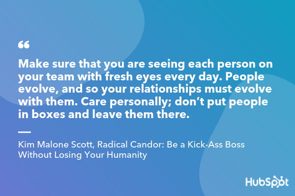 Kim Malone Scott quote from Radical Candor_ Be a Kick-Ass Boss Without Losing Your Humanity