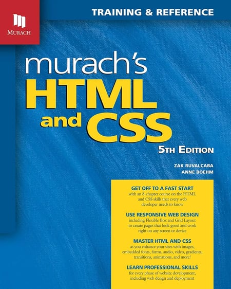 best web design books, Murach’s HTML and CSS: Training & Reference 5th Edition by Zak Ruvalcaba, and Anne Boehm