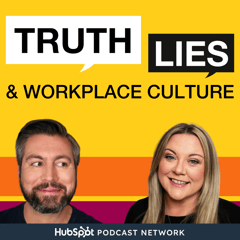 Truth, Lies and Workplace Culture Podcast Cover