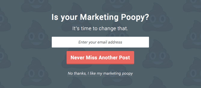 Funny pop-up that says "Is your marketing poopy? It's time to change that."