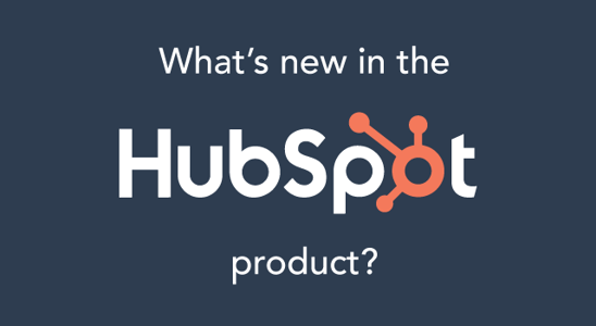 What's new in the HubSpot product?