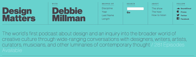 Design Matters with Debbie Millman Design Matters with Debbie Millman