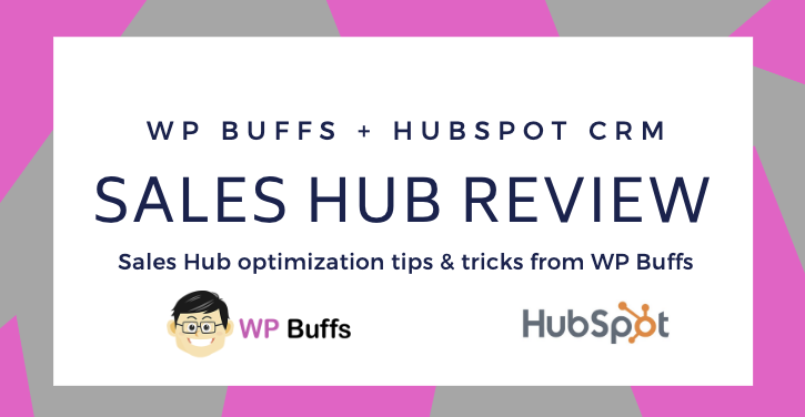 WP Buffs HubSpot Sales Hub Professional Review
