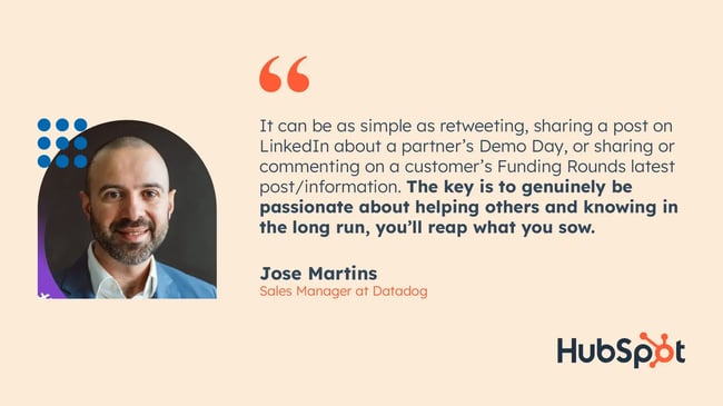 Quote from Jose Martins sales manager at Datadog and former HubSpot business development manager