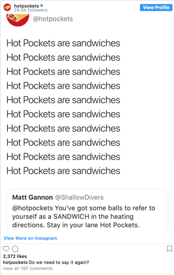 hot pockets instagram posting "hot pockets are sandwiches" multiple times