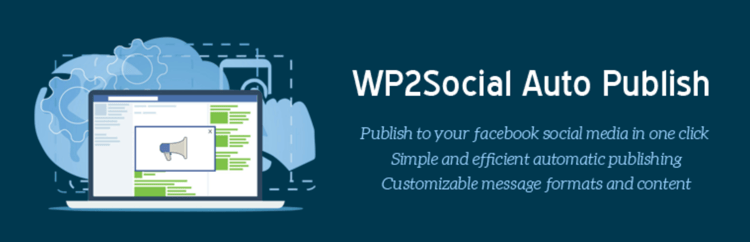 WP2Social Auto Publish plugin to automatically post Facebook WordPress