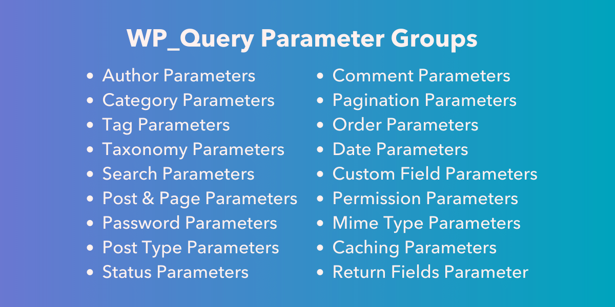 WP_Query arguments parameter groups