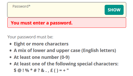 The advice on creating a password is only shown once the form is submitted.