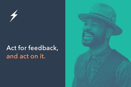 Ask For Feedback, and Act On It [The Customer Code Series]