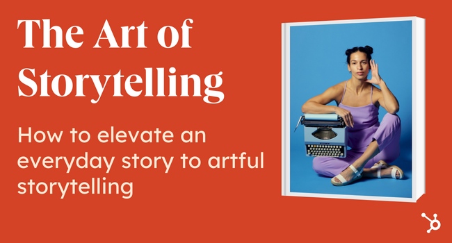 The Ultimate Guide to Storytelling - HubSpot (Picture 3)