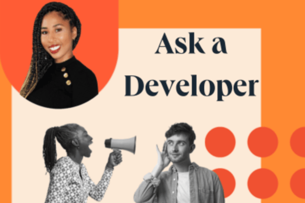 ask a developer: image shows our developer Danielle and two people talking and asking questions 