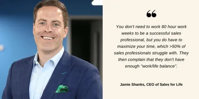 Life in Sales quote: Jamie Shanks