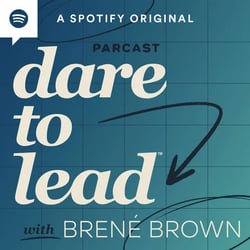 best leadership podcast: dare to lead