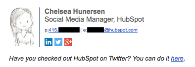 Professional email signature example by Chelsea Hunersen that has a call to action for Twitter